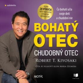 Bohatý otec, chudobný otec - Robert T. Kiyosaki - audiokniha