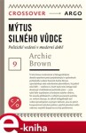 Mýtus silného vůdce Archie Brown