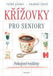 Křížovky pro seniory - Pokojové rostliny - kolektiv