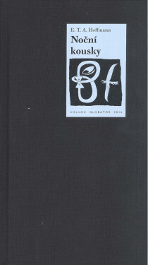 Noční kousky - Ernst Theodor Amadeus Hoffmann