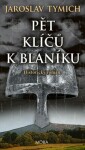 Pět klíčů k Blaníku - Jaroslav Tymich - e-kniha