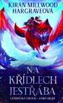 Na křídlech jestřába - Kiran Millwood Hargraveová