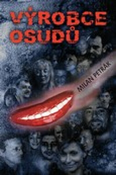 Výrobce osudů - Milan Petrák