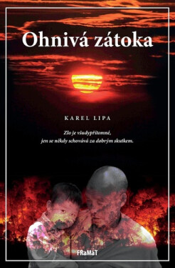 Ohnivá zátoka - Karel Lipa