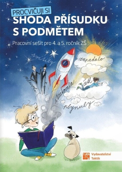 Procvičuji si - Shoda přísudku s podměte - Tauchmanová Věra