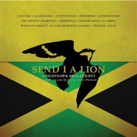 Send I a Lion: A Nighthawk Reggae Joint LP - kolektiv