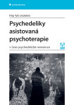 Psychedeliky asistovaná psychoterapie v čase psychedelické renesance - Filip Tylš