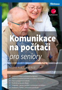 Komunikace na počítači pro seniory - Mojmír Král