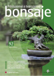 Pěstujeme a tvarujeme bonsaje - Kamila Skálová