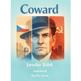 Coward - Jaroslav Bálek - audiokniha