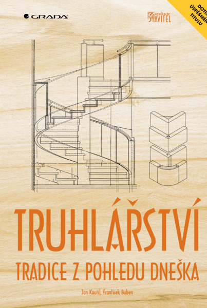 Truhlářství - Jan Kouřil, František Buben