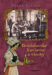 Bratislavské kaviarne viechy Peter Salner