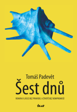 Šest dnů - Tomáš Padevět - e-kniha