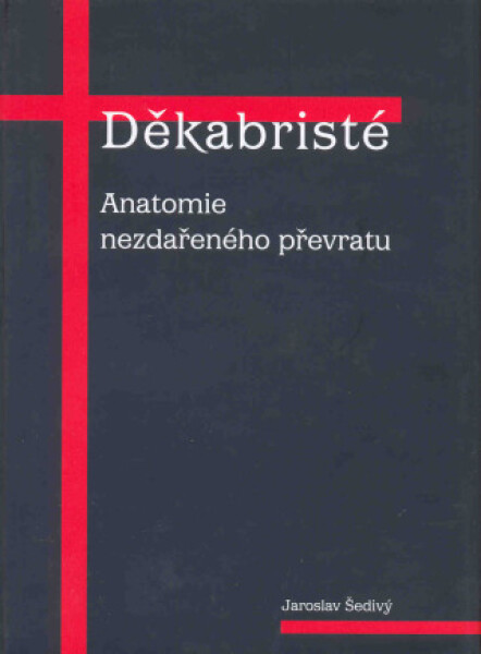 Děkabristé - Jaroslav Šedivý - e-kniha