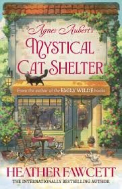 Agnes Aubert´s Mystical Cat Shelter - Heather Fawcett