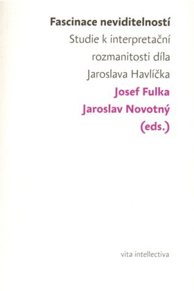 Fascinace neviditelností Josef Fulka