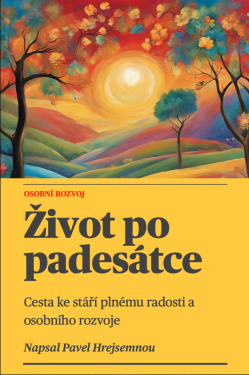 Život po padesátce - Pavel Hrejsemnou