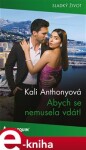 Abych se nemusela vdát! - Kali Anthonyová e-kniha