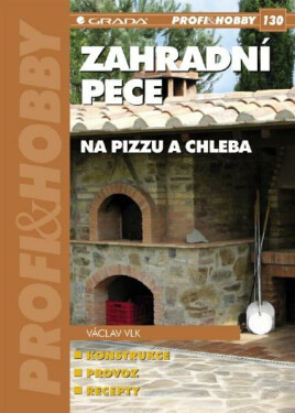Zahradní pece na pizzu a chleba - Václav Vlk