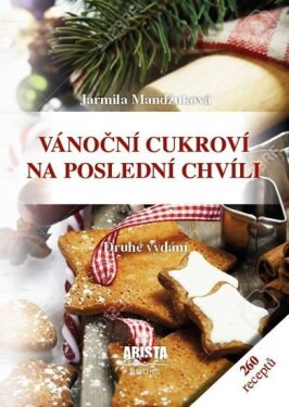 Vánoční cukroví na poslední chvíli Jarmila Mandžuková