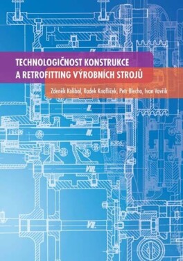 Technologičnost konstrukce a retrofittin - Zdeněk Kolíbal