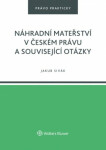 Náhradní mateřství českém právu související otázky