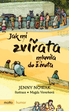 Jak mi zvířata mluvila do života Jenny Nowak