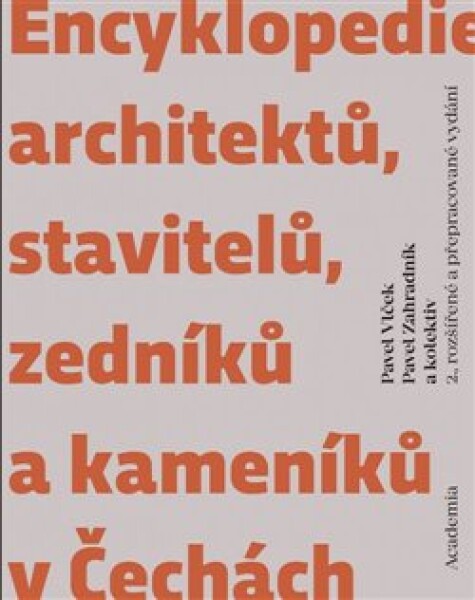 Encyklopedie architektů, stavitelů, zedníků kameníků Čechách Pavel Vlček, Pavel