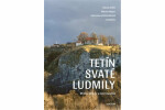 Tetín svaté Ludmily Cílek Václav