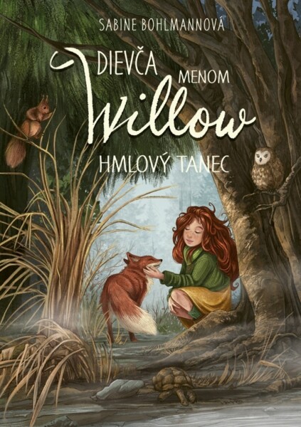 Dievča menom Willow Hmlový tanec (4)