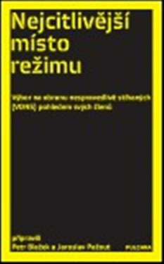 Nejcitlivější místo režimu Petr Blažek