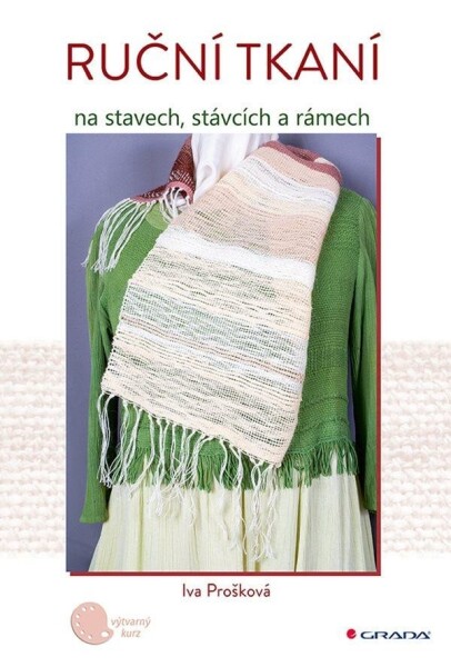 Ruční tkaní na stavech, stávcích rámech