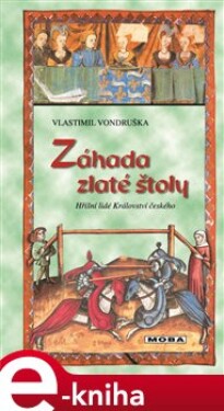 Záhada zlaté štoly Vlastimil Vondruška