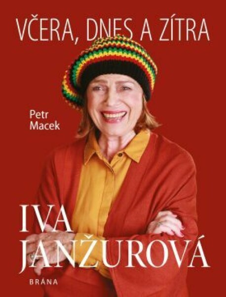 Iva Janžurová - Včera, dnes a zítra - Petr Macek - e-kniha