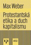 Protestantská etika a duch kapitalismu - Max Weber