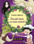 Česnek útočí, se vším zatočí! - Pavel Brycz