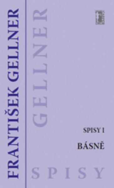 Básně - Spisy I - František Gellner - e-kniha