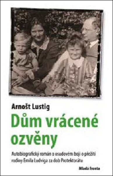 Dům vrácené ozvěny - Arnošt Lustig