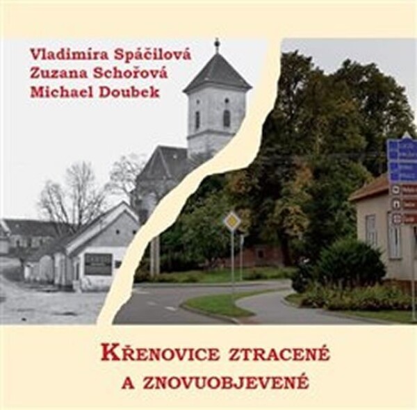 Křenovice ztracené znovuobjevené Vladimíra Spáčilová