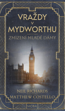Zmizení mladé dámy - Vraždy v Mydworthu 3 - Neil Richards
