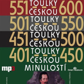 Toulky českou minulostí 401-600 - Josef Veselý - audiokniha