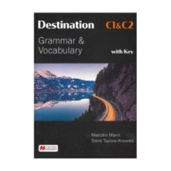 Destination C1 C2 Student's Book with Key Malcolm Mann, Steve Taylore-Knowles