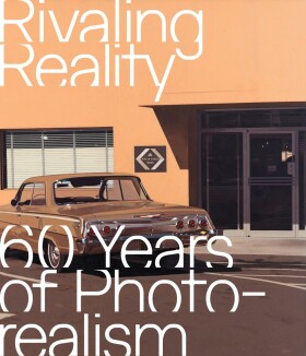 Rivaling Reality. 60 Years of Photorealism - Zamani, Daniel - Daniel Zamani
