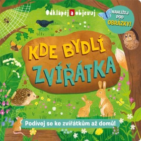Kde bydlí zvířátka - Podívej se ke zvířátkům až domů! - Gemma Barder