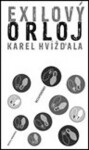 Exilový orloj Karel Hvížďala