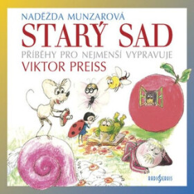 Starý sad - Naděžda Munzarová - audiokniha