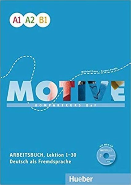 Motive A1 - B1: Arbeitsbuch, L. 1-30 mit MP3-Audio-CD - Michael Kruger