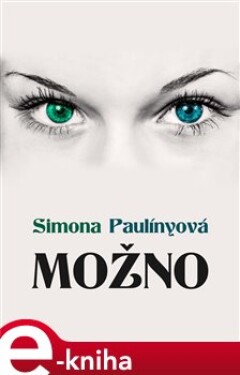 Možno - Simona Paulínyová e-kniha