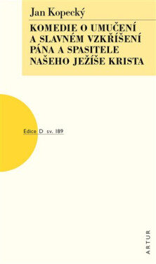 Komedie umučení slavném vzkříšení pána spasitele našeho Ježíše Krista