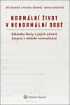 Normální život nenormální době